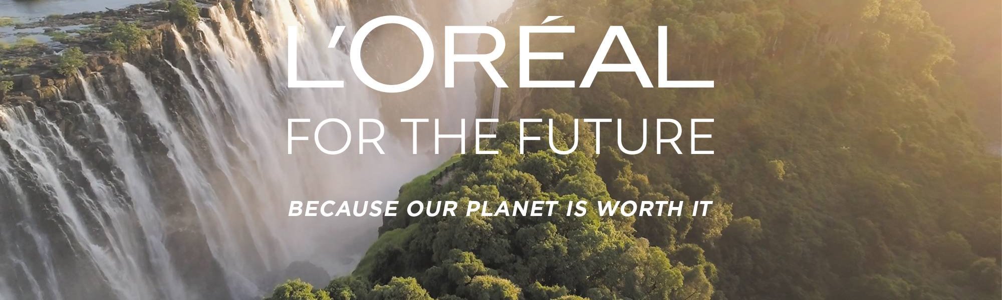 L'Oréal for the future - Because our planet is worth it